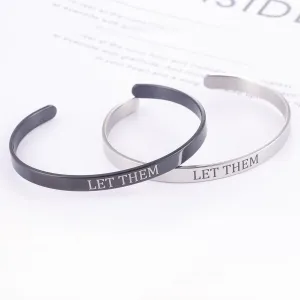 Q&D&S Let Them Cuff Bracelet, Inspirational Engraving Bracelets Stainless Steel Open Adjustable Friendship Cuff Bangle Jewelry Gifts for Best Friends