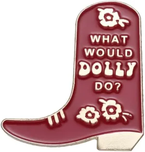 What Would Dolly Do Weastern Cowboy Boot Brooch Pin Country Music Boots Enamel Lapel Pin Badge for Bookbags Cloth